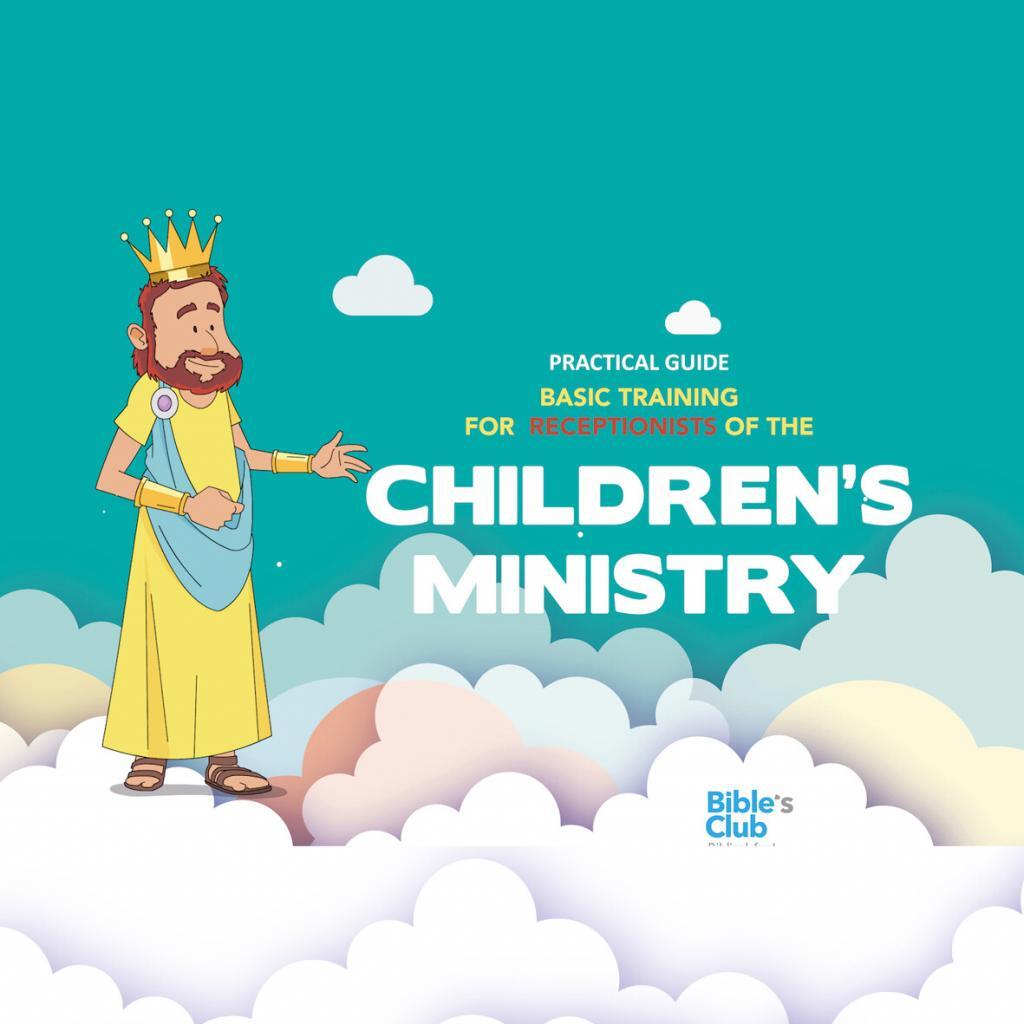 Basic Training for Receptionists of the Children’s Ministry