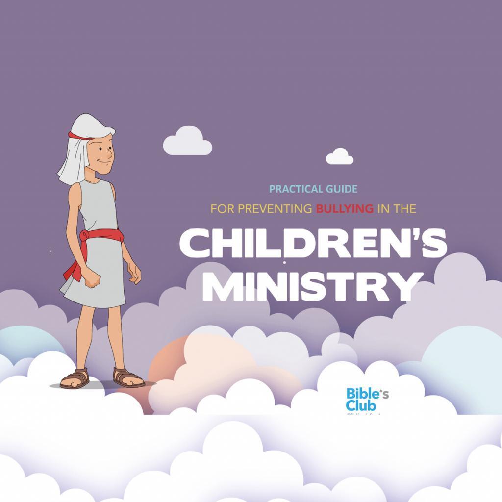 Preventing Bullying in the Children’s Ministry